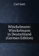Winckelmann: Winckelmann in Deutschland (German Edition), Carl Justi 
