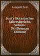 Just's Botanischer Jahresbericht, Volume 34 (German Edition), Leopold Just 