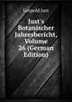 Just's Botanischer Jahresbericht, Volume 26 (German Edition), Leopold Just 