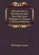 Histoire De La Revolution Des Pays Bas Sous Philippe Ii, Volume 1 (French Edition), Theodore Juste 