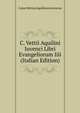 C. Vettii Aquilini Iuvenci Libri Evangeliorum Iiii (Italian Edition), Caius Vettius Aquilinus Juvencus 