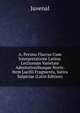A. Persius Flaccus Cum Interpretatione Latina: Lectionum Varietate Adnotationibusque Novis: Item Lucilii Fragmenta, Satira Sulpiciae (Latin Edition), Juvenal 
