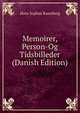 Memoirer, Person-Og Tidsbilleder (Danish Edition), Hans Sophus Kaarsberg 