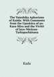 The Vaieshika Aphorisms of Kaada: With Comments from the Upaskara of an-Kara-Mira and the Vivitti of Jaya-Narayaa-Tarkapachanana, Kada 