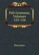 Pali Grammar, Volumes 123-124, Kaccyana 