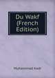 Du Wakf (French Edition), Muhammad Kadr 