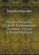 Histoire Naturelle, Civile Et Ecclesiastique Du Japon, Volume 3 (French Edition), Engelbert Kaempfer 