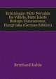 Kristnisaga: ?attr ?orvalds En Viforla, ?attr Isleifs Biskups Gizurarsonar, Hungrvaka (German Edition), Bernhard Kahle 