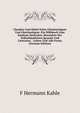 Claudius Und Hebel Nebst Gleichzeitigem Und Gleichartigem: Ein Hilfsbuch Zum Studium Deutscher, Besonders Der Volksthumlichen Sprache Und Litteratur, . Lehrer Und Alle Freun (German Edition), F Hermann Kahle 