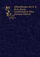 Abhandlungen der K. K. Zool.-Botan. Gesellschaft in Wien (German Edition), 