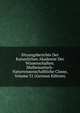 Sitzungsberichte Der Kaiserlichen Akademie Der Wissenschaften. Mathematisch-Naturwissenschaftliche Classe, Volume 31 (German Edition), 