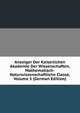 Anzeiger Der Kaiserlichen Akademie Der Wissenschaften, Mathematisch-Naturwissenschaftliche Classe, Volume 5 (German Edition), 