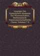 Anzeiger Der Kaiserlichen Akademie Der Wissenschaften, Mathematisch-Naturwissenschaftliche Classe, Volumes 7-8, 