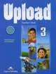 Upload 3. Teacher's Edition. Книга для учителя, Virginia Evans, Jenny Dooley 