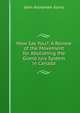 How Say You?: A Review of the Movement for Abolishing the Grand Jury System in Canada, John Alexander Kains 