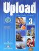 Upload 3. Student Book & Workbook. Учебник и Рабочая тетрадь, Virginia Evans, Jenny Dooley 
