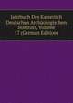 Jahrbuch Des Kaiserlich Deutschen Archaologischen Instituts, Volume 17 (German Edition), 