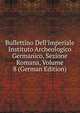 Bullettino Dell'imperiale Instituto Archeologico Germanico, Sezione Romana, Volume 8 (German Edition), 