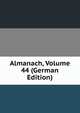 Almanach, Volume 44 (German Edition), 