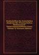 Denkschriften Der Kaiserlichen Akademie Der Wissenschaften, Mathematisch-Naturwissenschaftliche Classe, Volume 32 (German Edition), 