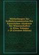 Mittheilungen Der Erdbebencommission Der Kaiserlichen Akademie Der Wissenschaften in Wien, Volumes 1-10 (German Edition), 