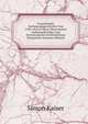 Franzosische Verfassungsgeschichte Von 1789-1852 in Ihrer Historischen Aufeinanderfolge Und Systematischen Entwickelung Dargestellt (German Edition), Simon Kaiser 
