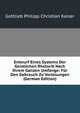 Entwurf Eines Systems Der Geistlichen Rhetorik Nach Ihrem Ganzen Umfange: Fur Den Gebrauch Zu Vorlesungen (German Edition), Gottlieb Philipp Christian Kaiser 
