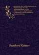 Geschichte Des Volksschulwesens in Wurttemberg: Bd. Das Volksschulwesen in Den Neuerworbenen Katholischen Landesteilen. Neuwurttemberg (German Edition), Bernhard Kaisser 