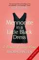 Mennonite in a Little Black Dress: A Memoir of Going Home, Janzen Rhoda 
