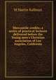 Mercantile credits; a series of practical lectures delivered before the Young men's Christian association of Los Angeles, California, M Martin Kallman 
