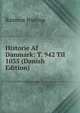 Historie Af Danmark: T. 942 Til 1035 (Danish Edition), Rasmus Nyerup 