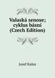 Valaska senose; cyklus basni (Czech Edition), Josef Kalus 
