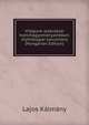 Vilagunk alakulasai nyelvhagyomanyainkban; mythologiai tanulmany (Hungarian Edition), Lajos Kalmany 
