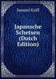 Japansche Schetsen (Dutch Edition), Samuel Kalff 