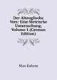 Der Altenglische Vers: Eine Metrische Untersuchung, Volume 1 (German Edition), Max Kaluza 