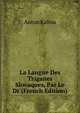 La Langue Des Tziganes Slovaques, Par Le Dr (French Edition), Anton Kalina 