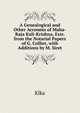 A Genealogical and Other Accounts of Maha-Raja Kali-Krishna, Extr. from the Notarial Papers of G. Collier, with Additions by M. Siret, Klka 