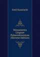 Monumenta Linguae Palaeoslovenicae (Slovene Edition), Emil Kauniacki 