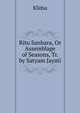 Ritu Sanhara, Or Assemblage of Seasons, Tr. by Satyam Jayati, Klidsa 