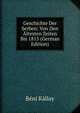 Geschichte Der Serben: Von Den Altesten Zeiten Bis 1815 (German Edition), Beni Kallay 