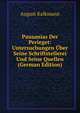 Pausanias Der Perieget: Untersuchungen Uber Seine Schriftstellerei Und Seine Quellen (German Edition), August Kalkmann 