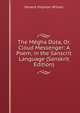 The Megha Duta, Or, Cloud Messenger: A Poem, in the Sanscrit Language (Sanskrit Edition), Horace Hayman Wilson 