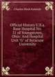 Official History U.S.a. Base Hospital No. 31 of Youngstown, Ohio: And Hospital Unit "G" of Syracuse University, Charles Hirsh Kaletzki 
