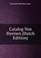 Catalog Von Sternen (Dutch Edition), Nicolaas Mattheus Kam 