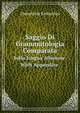 Saggio Di Grammatologia Comparata. Sulla Lingua Albanese. With Appendice, Demetrius Kamardas 