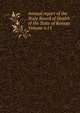 Annual report of the State Board of Health of the State of Kansas Volume v.15, 