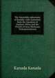 The Vaiseshika aphorisms of Kanada: with comments from the Upaskara of Sankara-Misra and the Vivritti of Jaya-Narayana Tarkapanchanana, Kanada Kanada 