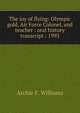 The joy of flying: Olympic gold, Air Force Colonel, and teacher : oral history transcript / 1993, Archie F. Williams 