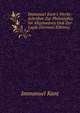 Immanuel Kant's Werke: Schriften Zur Philosophie Im Allgemeinen Und Zur Logik (German Edition), Kant Immanuel 