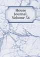 House Journal, Volume 34, 